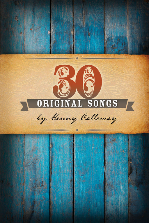 Faith Music Missions Presents...30 Original Songs by Kenny Calloway