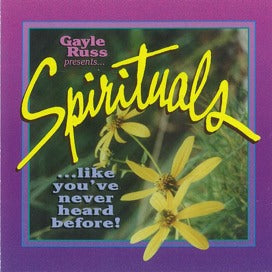 Spirituals . . . like you've never heard before!