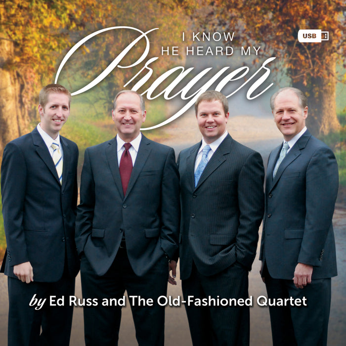 I Know He Heard My Prayer