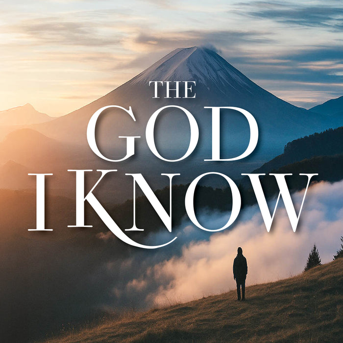 The God I Know