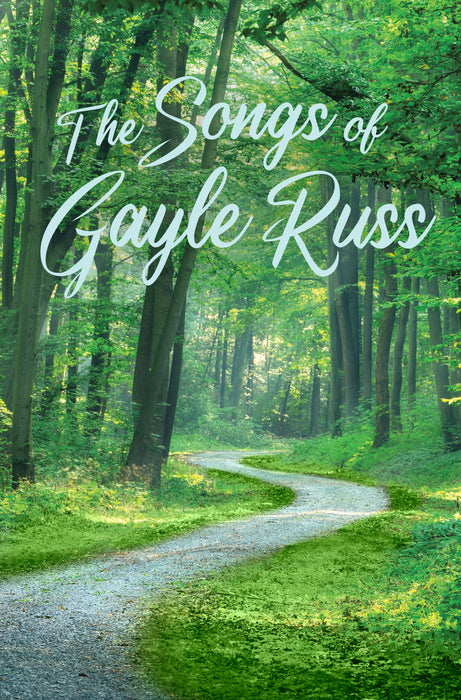 The Songs of Gayle Russ - Song Book
