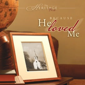 Because He Loved Me (Heritage Trio)