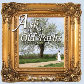 Ask for the Old Paths