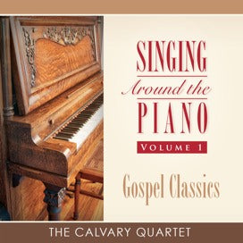 Singing Around the Piano, Vol. 1 - Gospel Classics