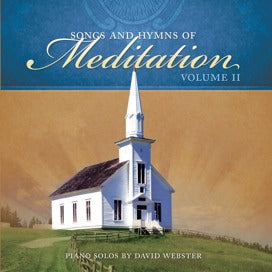 Songs and Hymns of Meditation, Volume II