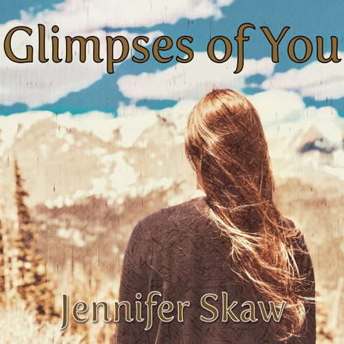Glimpses of You