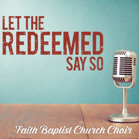 Let the Redeemed Say So