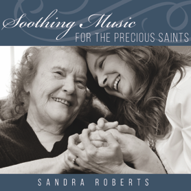 Soothing Music for the Precious Saints