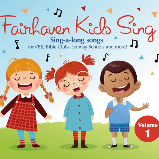 Fairhaven Kids Sing, Volume 1